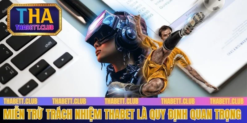 mien-tru-trach-nhiem-thabet-la-quy-dinh-quan-trong