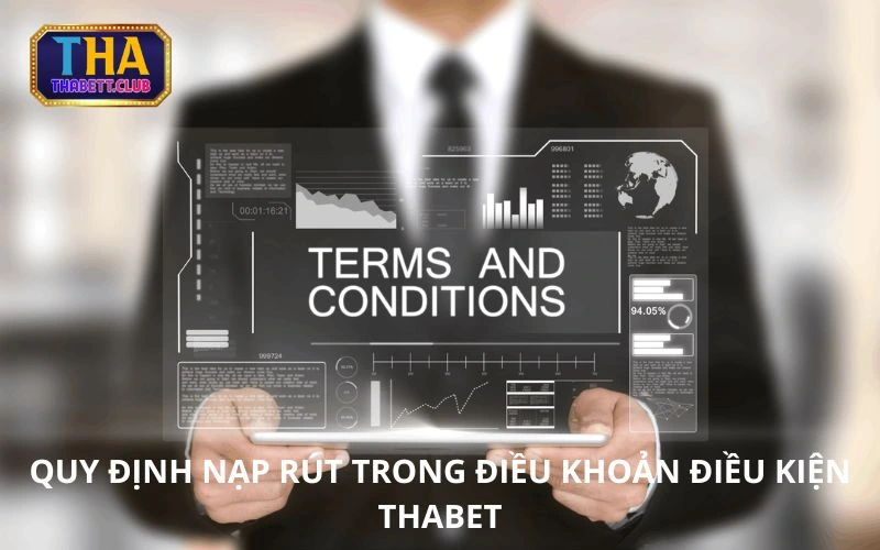 quy-dinh-nap-rut-trong-dieu-khoan-dieu-kien-thabet